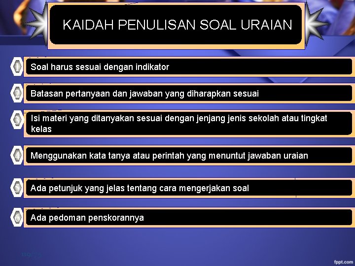  KAIDAH PENULISAN SOAL URAIAN 1 Soal harus sesuai dengan indikator 2 Batasan pertanyaan