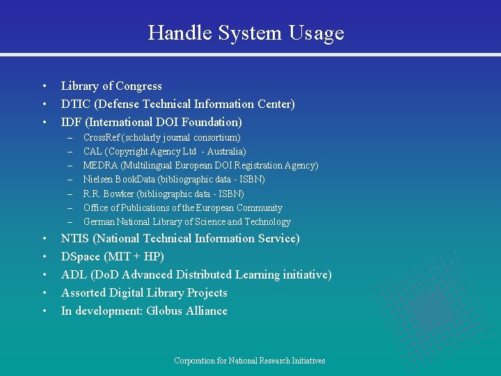 Handle System Usage • • • Library of Congress DTIC (Defense Technical Information Center)