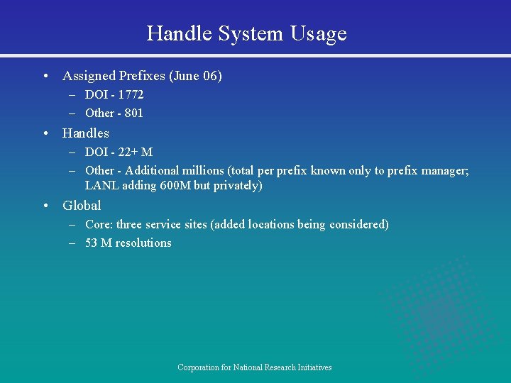Handle System Usage • Assigned Prefixes (June 06) – DOI - 1772 – Other