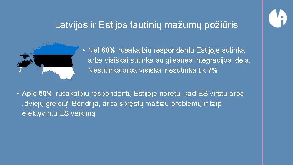 Latvijos ir Estijos tautinių mažumų požiūris • Net 68% rusakalbių respondentų Estijoje sutinka arba