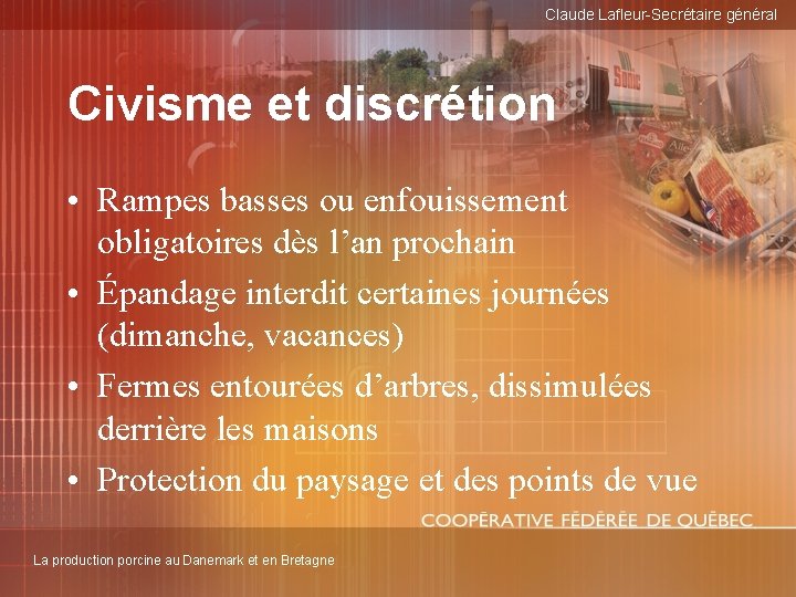 Claude Lafleur-Secrétaire général Civisme et discrétion • Rampes basses ou enfouissement obligatoires dès l’an