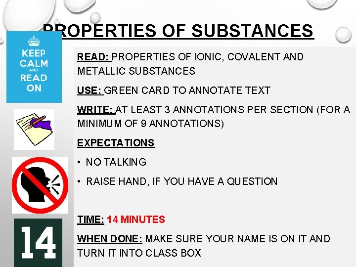 PROPERTIES OF SUBSTANCES READ: PROPERTIES OF IONIC, COVALENT AND METALLIC SUBSTANCES USE: GREEN CARD
