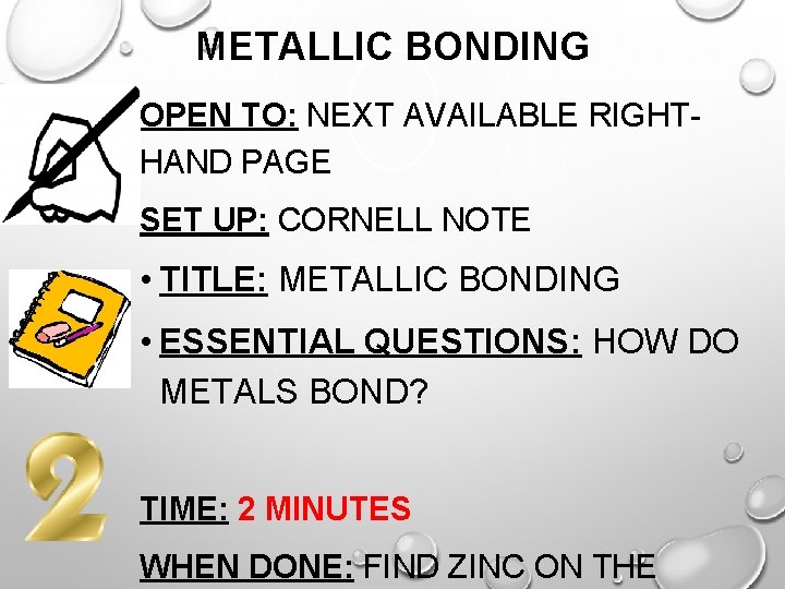 METALLIC BONDING OPEN TO: NEXT AVAILABLE RIGHTHAND PAGE SET UP: CORNELL NOTE • TITLE: