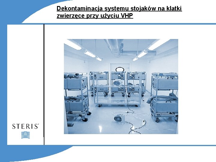 Dekontaminacja systemu stojaków na klatki zwierzęce przy użyciu VHP 