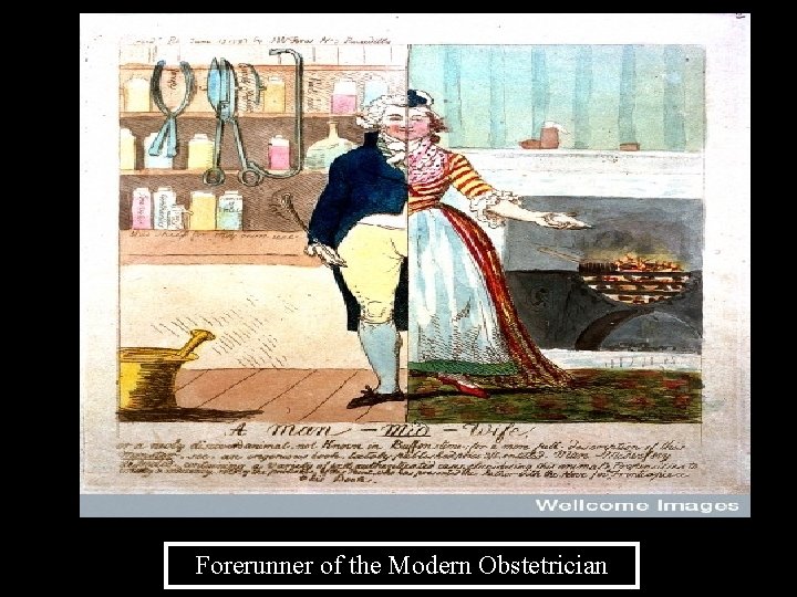 Forerunner of the Modern Obstetrician 