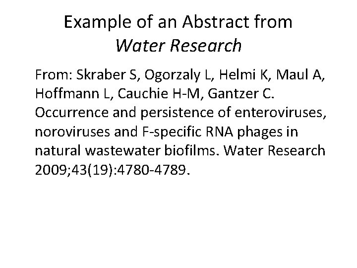 Example of an Abstract from Water Research From: Skraber S, Ogorzaly L, Helmi K, Example of an Abstract from Water Research From: Skraber S, Ogorzaly L, Helmi K,