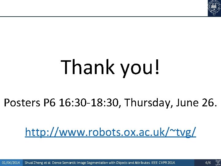 Thank you! Posters P 6 16: 30 -18: 30, Thursday, June 26. http: //www.
