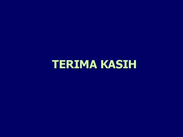 TERIMA KASIH 