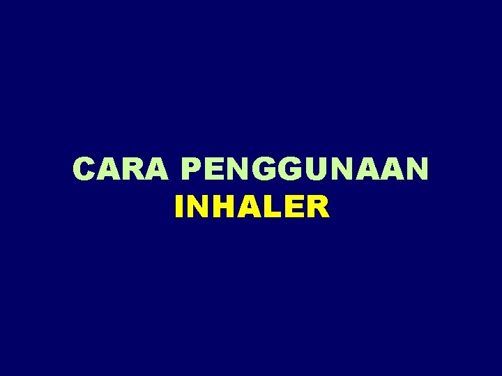 CARA PENGGUNAAN INHALER 