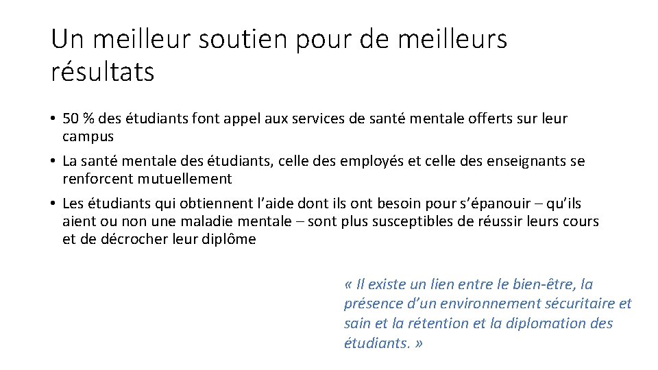 Un meilleur soutien pour de meilleurs résultats • 50 % des étudiants font appel