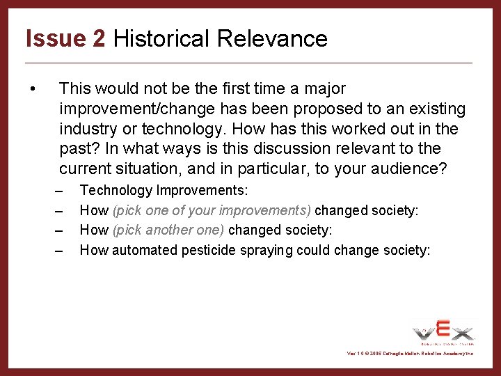 Issue 2 Historical Relevance • This would not be the first time a major