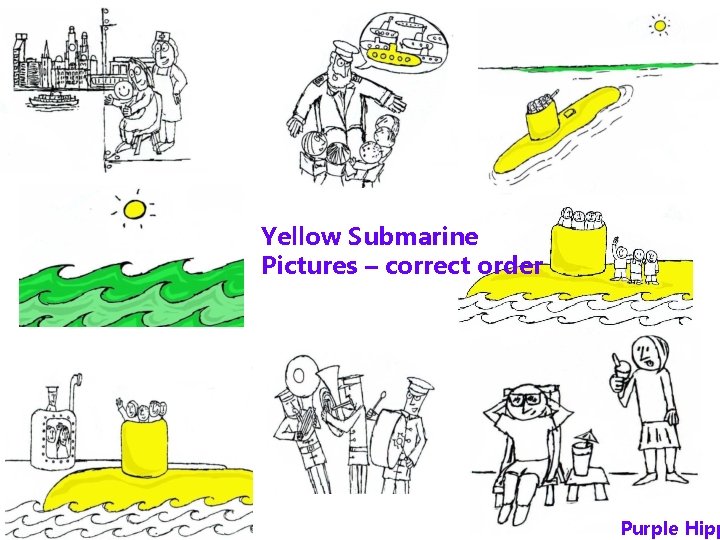 Yellow Submarine Pictures – correct order Purple Hipp 