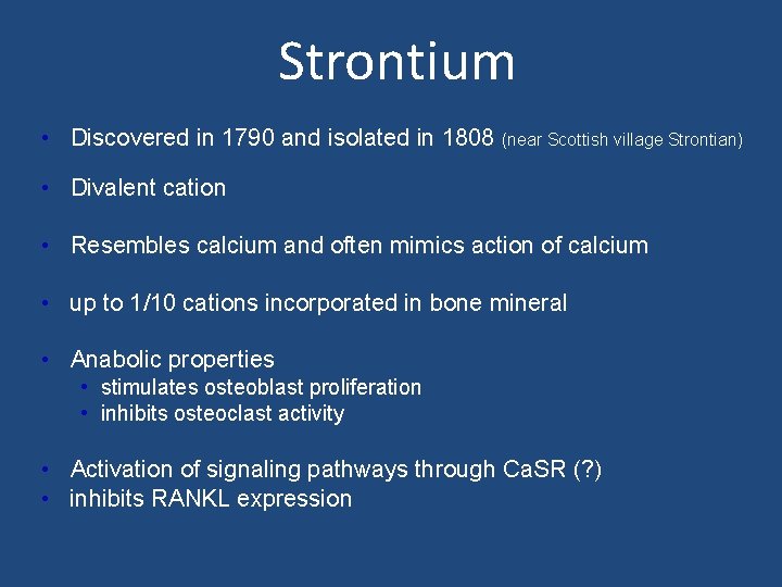 Strontium • Discovered in 1790 and isolated in 1808 (near Scottish village Strontian) •