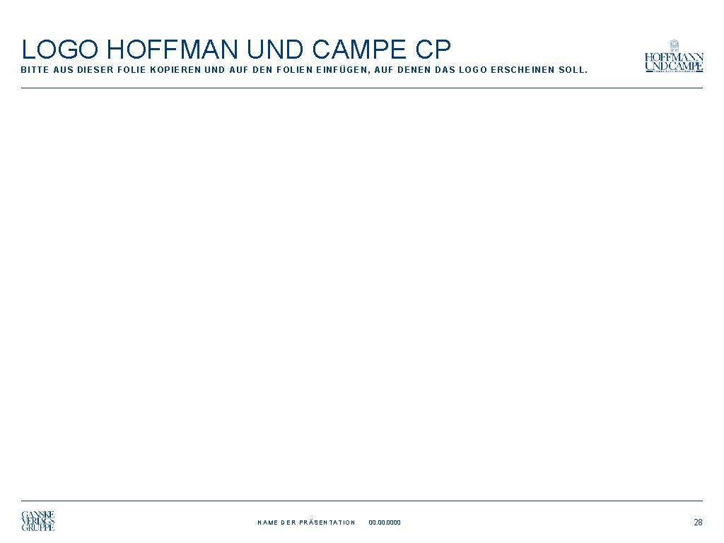 LOGO HOFFMAN UND CAMPE CP BITTE AUS DIESER FOLIE KOPIEREN UND AUF DEN FOLIEN