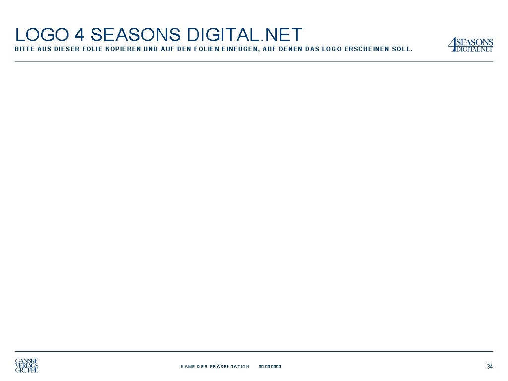 LOGO 4 SEASONS DIGITAL. NET BITTE AUS DIESER FOLIE KOPIEREN UND AUF DEN FOLIEN