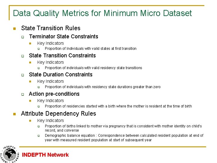 Data Quality Metrics for Minimum Micro Dataset n State Transition Rules q Terminator State