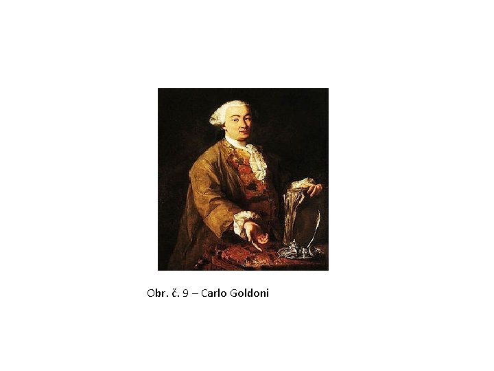 Obr. č. 9 – Carlo Goldoni 