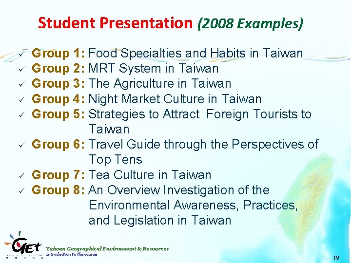 Student Presentation (2008 Examples) ü ü ü ü Group 1: Food Specialties and Habits