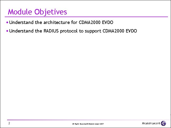 Module Objetives · Understand the architecture for CDMA 2000 EVDO · Understand the RADIUS