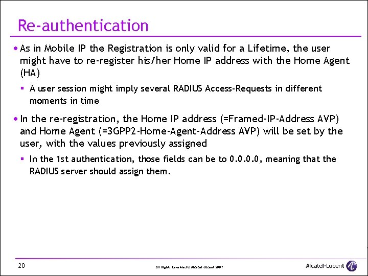 Re-authentication · As in Mobile IP the Registration is only valid for a Lifetime,