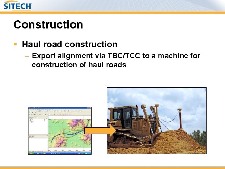 Construction § Haul road construction – Export alignment via TBC/TCC to a machine for