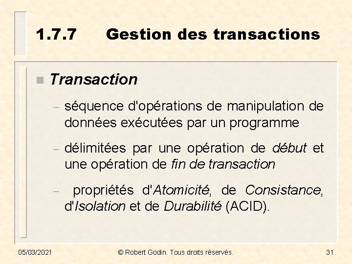 1. 7. 7 n Gestion des transactions Transaction 05/03/2021 – séquence d'opérations de manipulation