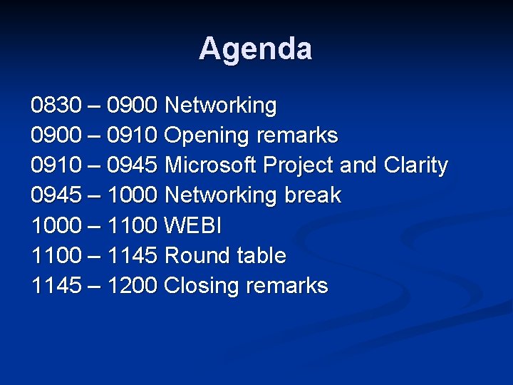 Agenda 0830 – 0900 Networking 0900 – 0910 Opening remarks 0910 – 0945 Microsoft