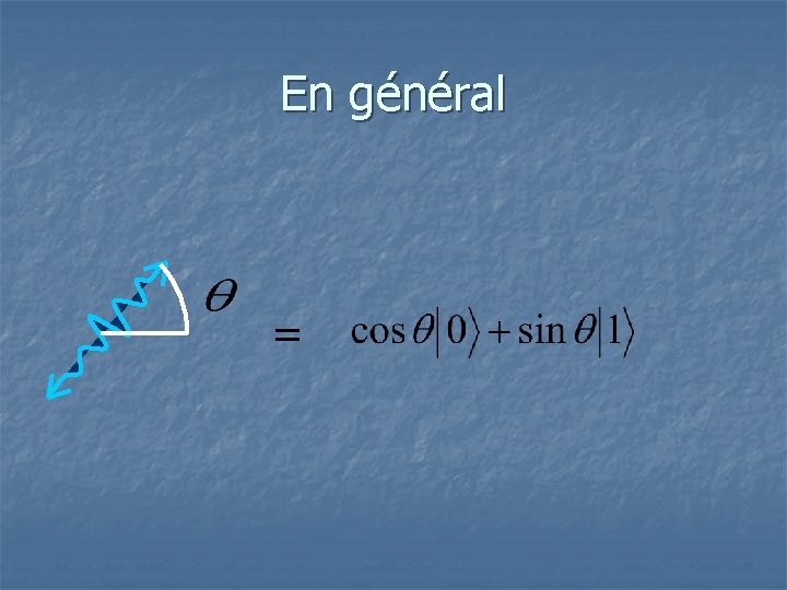 En général = 