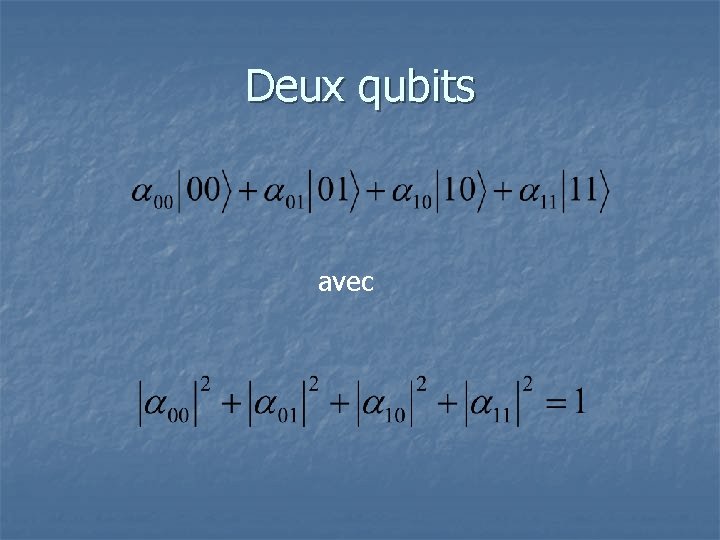 Deux qubits avec 
