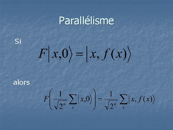 Parallélisme Si alors 