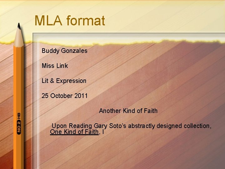 MLA format Buddy Gonzales Miss Link Lit & Expression 25 October 2011 Another Kind