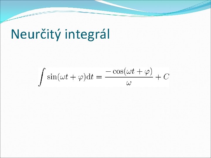 Neurčitý integrál 
