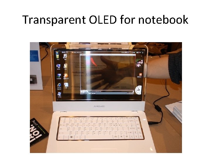 Transparent OLED for notebook 
