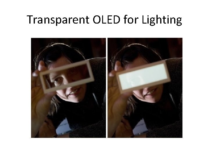 Transparent OLED for Lighting 