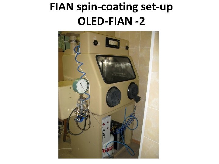 FIAN spin-coating set-up OLED-FIAN -2 