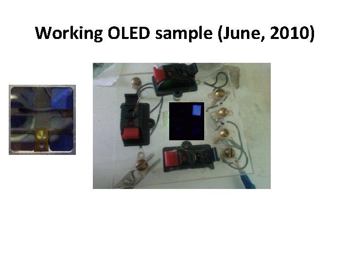 Working OLED sample (June, 2010) 