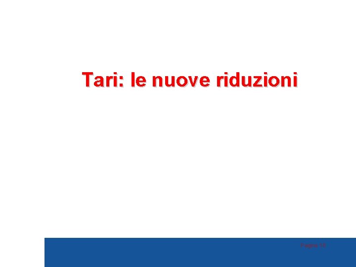 Tari: le nuove riduzioni Pagina 18 