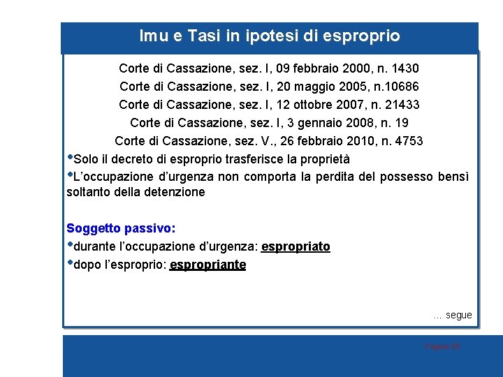 Imu e Tasi in ipotesi di esproprio Corte di Cassazione, sez. I, 09 febbraio