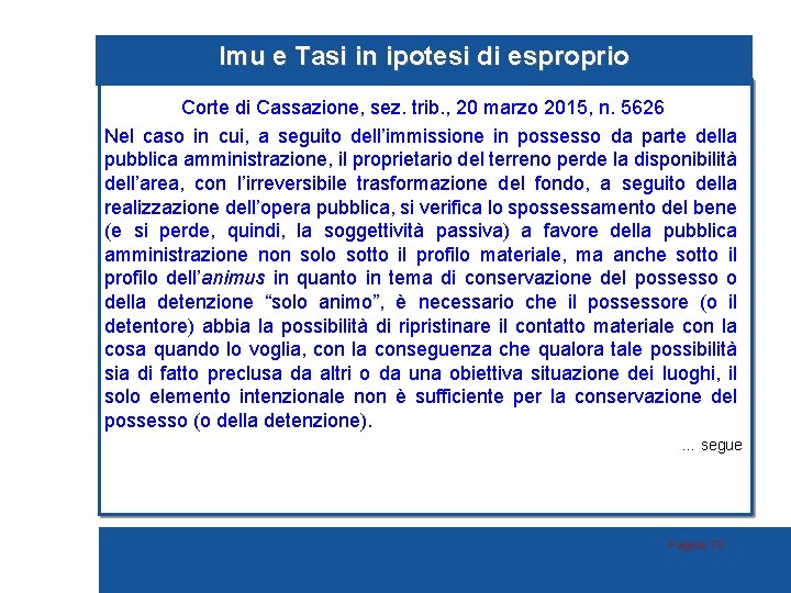 Imu e Tasi in ipotesi di esproprio Corte di Cassazione, sez. trib. , 20