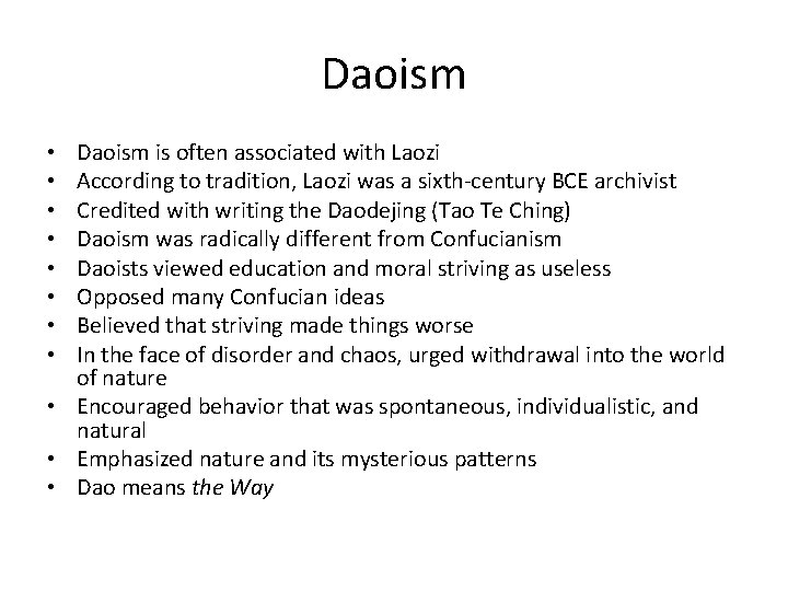 Daoism is often associated with Laozi According to tradition, Laozi was a sixth-century BCE