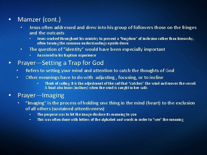  • Mamzer (cont. ) • Jesus often addressed and drew into his group