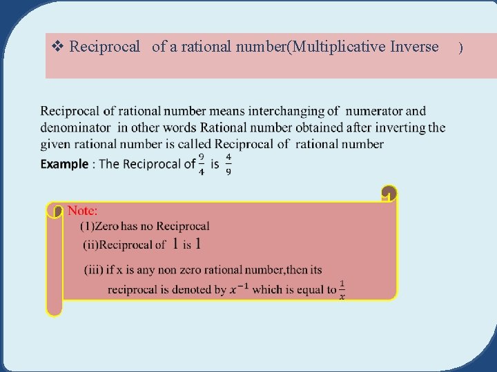 v Reciprocal of a rational number(Multiplicative Inverse ) 