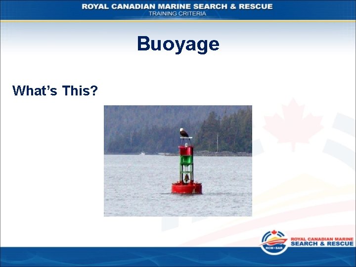 Buoyage What’s This? 