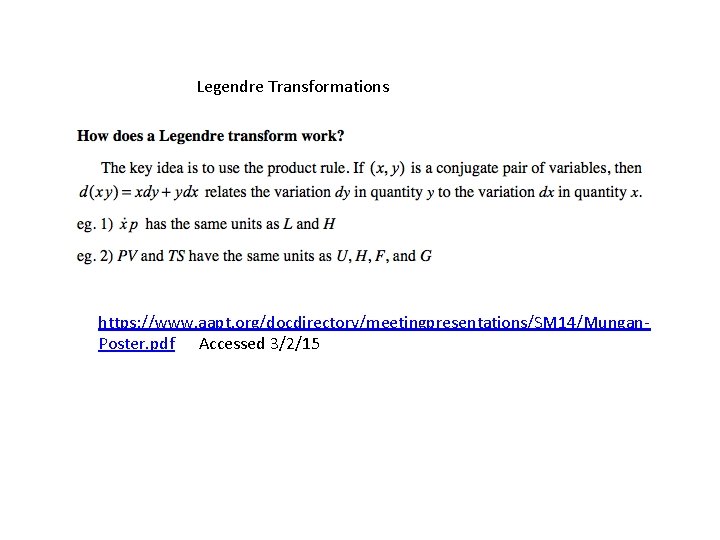 Legendre Transformations https: //www. aapt. org/docdirectory/meetingpresentations/SM 14/Mungan. Poster. pdf Accessed 3/2/15 