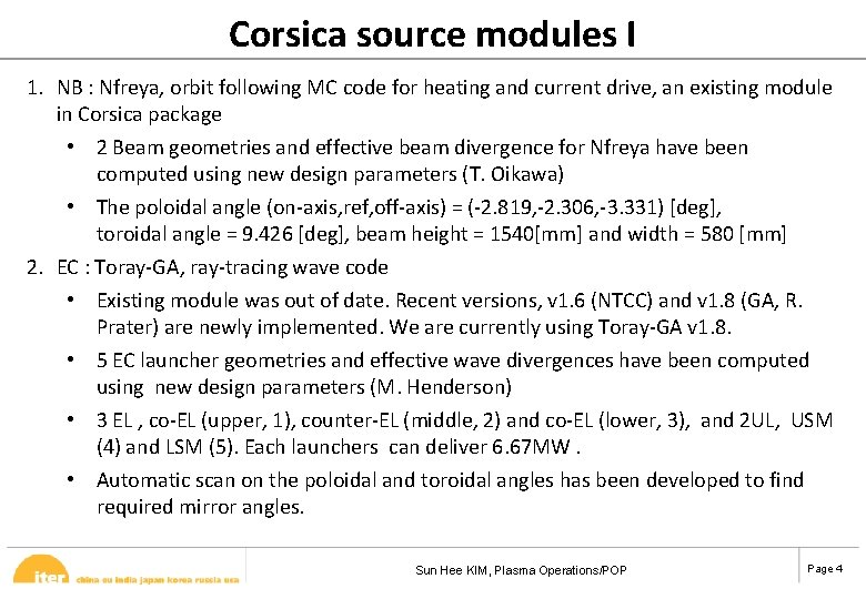 Corsica source modules I 1. NB : Nfreya, orbit following MC code for heating
