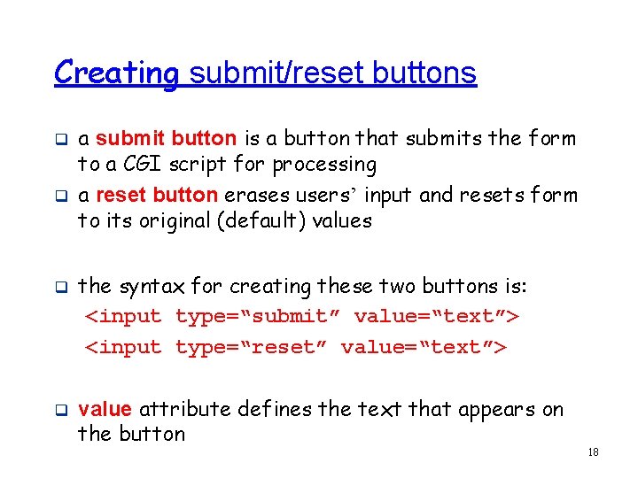 Creating submit/reset buttons q q a submit button is a button that submits the