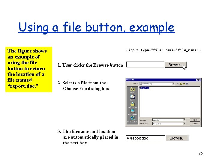 Using a file button, example The figure shows an example of using the file