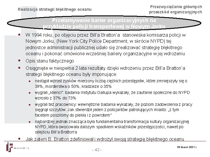 Przezwyciężanie głównych przeszkód organizacyjnych Realizacja strategii błękitnego oceanu Przełamywanie barier organizacyjnych na przykładzie policji