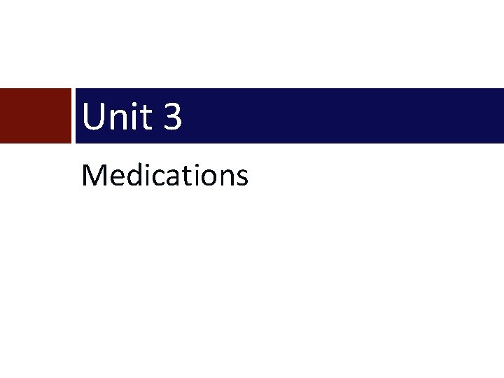 Unit 3 Medications 