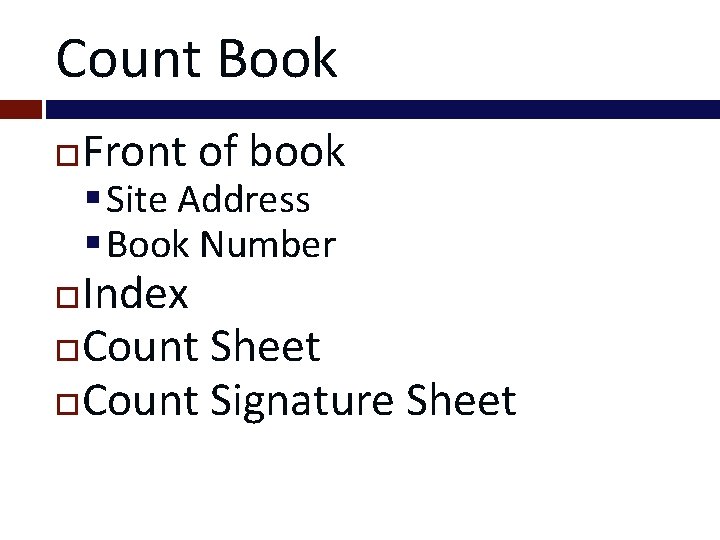 Count Book Front of book § Site Address § Book Number Index Count Sheet